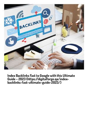 Index Your Backlinks Fast With This Ultimate Guide 2023 By Digital Marketing Agency in Qatar