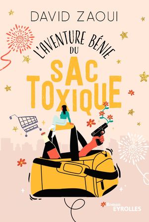 L'aventure bénie du sac toxique - Extrait