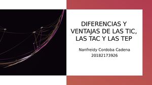 Diferencias Y Ventajas Tic, Tac Y Tep