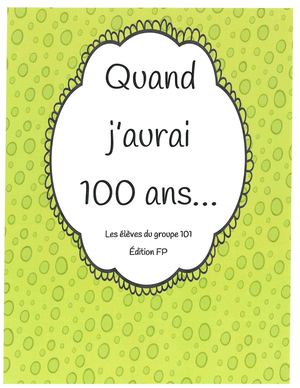 Quand j'aurai 100 ans