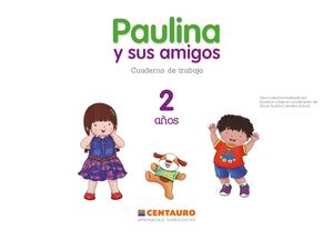 Paulina Y Sus Amigos, Cuaderno de Trabajo 2