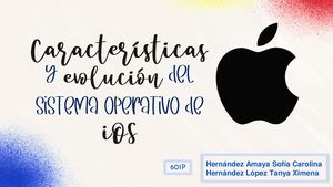 Características y evolución de iOS