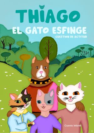 Thiago, El Gato Esfinge - Cuestión de Actitud