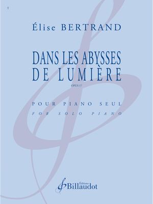 Élise Bertrand - Dans Les Abysses De Lumière