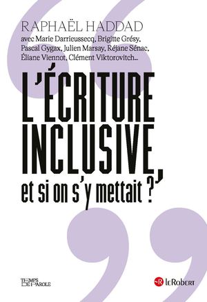 L'écriture inclusive, et si on s'y mettait ?