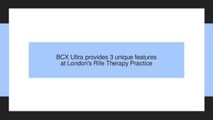 BCX Ultra Provides New & Unique Features at London's Rife Therapy Practice