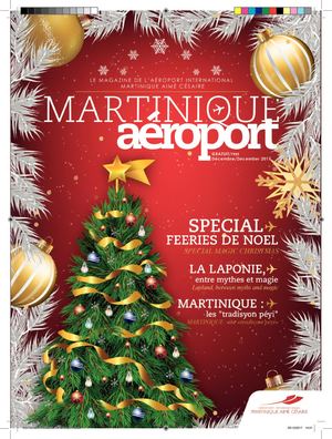 Martinique Aéroport, spécial Fééries de Noël - Décembre 2017-