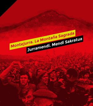 Montejurra. La Montaña Sagrada / Jurramendi. Mendi Sakratua