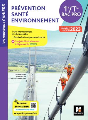 Les Nouveaux Cahiers - PRÉVENTION SANTÉ ENVIRONNEMENT (PSE) - 1re-Tle Bac Pro - 2023 - Livre élève