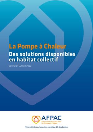 Dossier Afpac - La Pompe à chaleur - Des solutions disponibles en habitat collectif