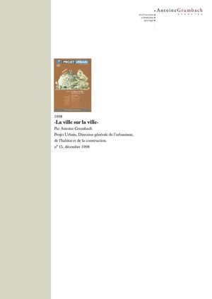 «La ville sur la ville». Antoine Grumbach