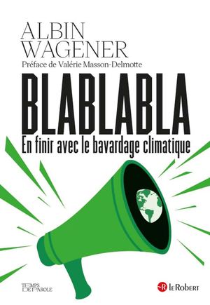 Blablabla En Finir Avec Le Bavardage Climatique