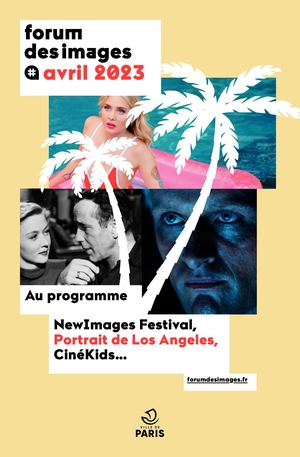 Avril 2023 au Forum des images