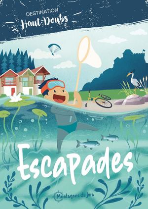 Guide Escapades Dans Le Haut Doubs 2023