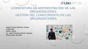 Producto Integrador La Gestión Del Conocimiento En Las Organizaciones Kissie Francia Martínez Chávez