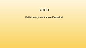 Adhd Definizione, Cause E Manifestazioni