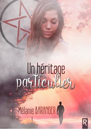 Un héritage particulier - Mélanie Baranger