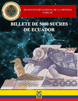 Billete De 5000 Sucres De Ecuador. Museo Internacional De La Moneda