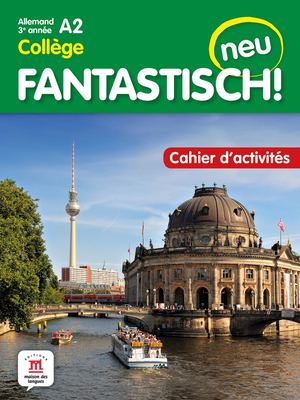 Fantastisch! Neu 3e année - cahier d'activités - extrait