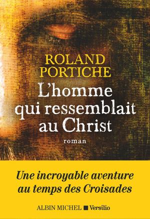 Extrait 'L'Homme qui ressemblait au Christ" Roland Portiche