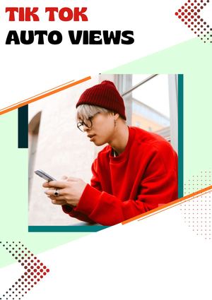 Best Tools To Get Tik Tok Auto Views