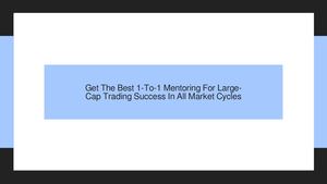 Calaméo - Get The Best 1-To-1 Mentoring For Large-Cap Trading Success ...