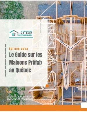 Guide sur les maisons préfabriquées au Québec 2023