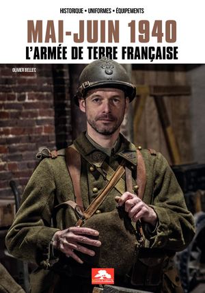 MAI-JUIN 1940: L'ARMÉE DE TERRE FRANCAISE
