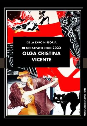Libro La Expohistroria De Un Zapato Rojo Por Olga Cristina Vicente