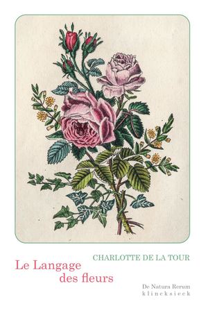 Extrait - Charlotte De La Tour - Le Langage des fleurs