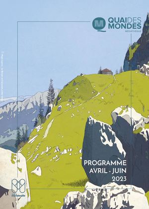 Programme des animations de Quai des Mondes - avril-juin 2023