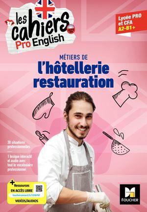Les cahiers Pro English - ANGLAIS Bac Pro Hôtellerie-Restauration - Ed. 2023 - Livre élève