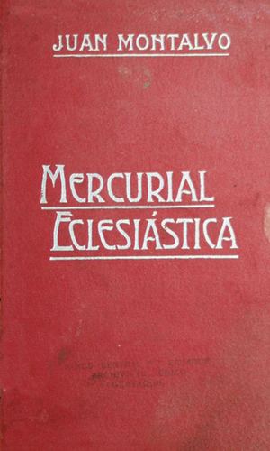 Juan Montalvo Mercurial Eclesiastica