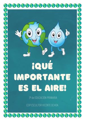 ¡Qué Importante Es El Aire!