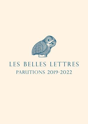 Catalogue Belles Lettres - Parutions 2019-2022