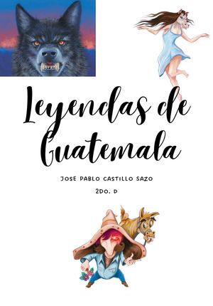 Leyendas De Guatemala (1)