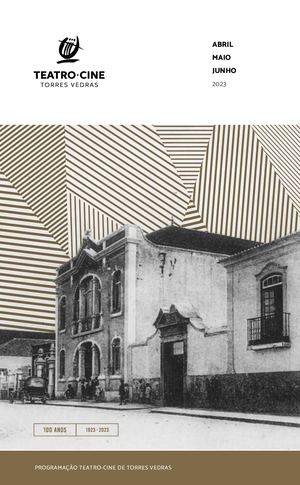 Teatro-Cine de Torres Vedras - abril, maio e junho de 2023
