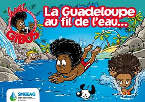 Petit Gibus x SMGEAG - La Guadeloupe Au Fil De L'eau... HD