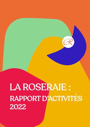 Rapport d'activités 2022 - La Roseraie