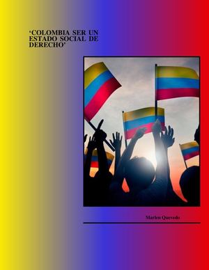 Colombia Ser Un Estado Social De Derecho
