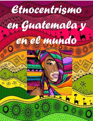 Manual Del Etnocentrismo Y Derechos Humanos Semana 6 Filosofia