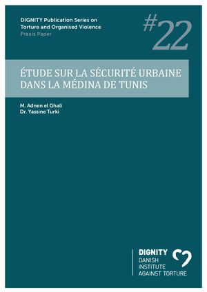 Etude sur la sécurité urbaine dans la médina de Tunis, DIGNITY, 2018, version FR