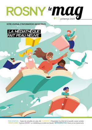 Rosny Le Mag' #11 - Printemps 2023