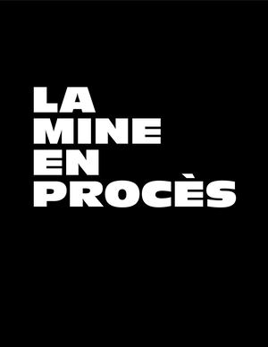 Mine en procès_extrait