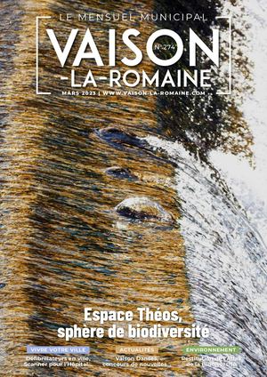 Le Mensuel # 274 mars 2023. Magazine d'informations municipales de la Ville de Vaison-la-Romaine