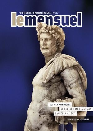 Le Mensuel # 212 mai 2017. Magazine d'informations municipales de la Ville de Vaison-Romaine