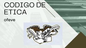 CODIGO DE ETICA OFEVE