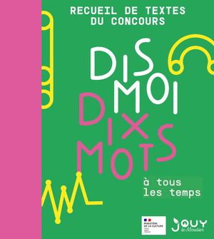 RECUEIL DIS-MOIS DIX MOTS 2023