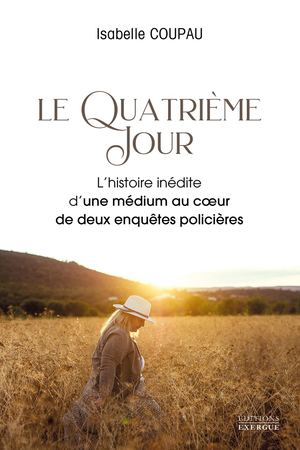 Le Quatrième Jour, Isabelle COUPAU (EXTRAIT)