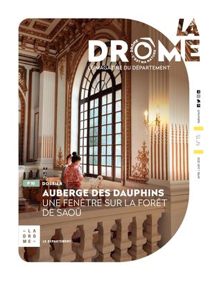 La Drôme – Le Magazine n°15 (avril-juin 2023)